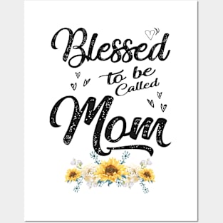 mom blessed to be called mom Posters and Art